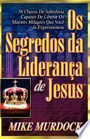 OS Segredos Da Lideranca de Jesus