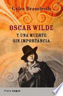 Oscar Wilde y una muerte sin importancia