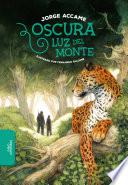 Oscura luz del monte