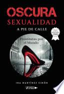 Oscura sexualidad a pie de calle
