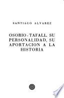 Osorio-Tafall, su personalidad, su aportación a la historia