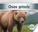 Osos Grizzly (Grizzly Bears)