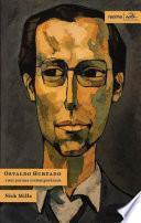 Osvaldo Hurtado visto por sus contemporáneos