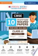 Oswaal CBSE 10 Years' Solved Papers Class 12 Science PCM - English Core | Physics | Chemistry & Mathematics Book For 2025 Board Exam