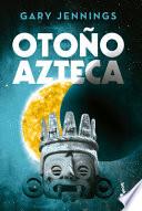 Otoño Azteca / Aztec Autumn