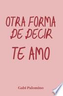 Otra forma de decir te amo