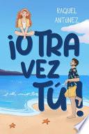 ¡Otra vez tú! (Comedia romántica)
