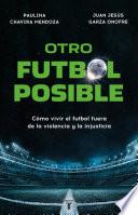 Otro futbol posible