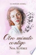 Otro minuto contigo (Destinado a suceder 3)