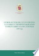 Otros actos de culto divino, lugares y tiempos sagrados comentario a los cánones 1166-1253