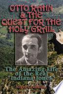 Otto Rahn and the Quest for the Grail
