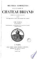 Oueuvres complétes de M. le Vicomte de Chateaubriand...,1