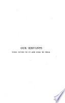 Our servants, their duties to us and ours to them