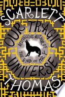 Our Tragic Universe