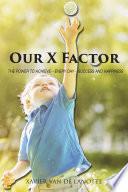 Our X Factor