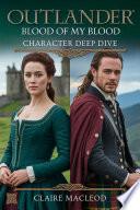 Outlander: Blood of My Blood Character Deep Dive