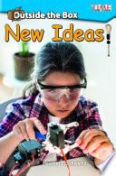 Outside the Box: New Ideas!