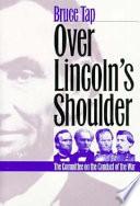 Over Lincoln's Shoulder