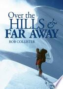 Over the Hills and Far Away