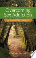 Overcoming Sex Addiction