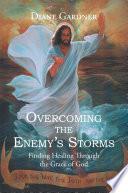Overcoming the Enemy's Storms
