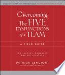 Overcoming the Five Dysfunctions of a Team
