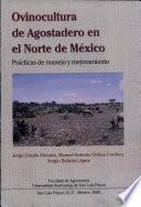 Ovinocultura de agostadero en el norte de México: prácticas de manejo y mejoramiento