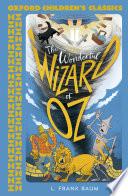 Oxford Children's Classics: The Wonderful Wizard of Oz
