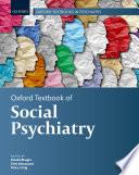 Oxford Textbook of Social Psychiatry