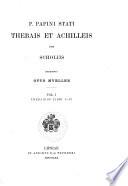 P. Papini Stati Thebais et Achilleis