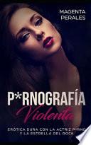 P*rnografía Violenta