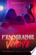 P*rnographie violente