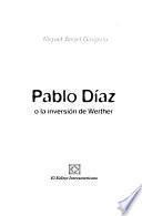 Pablo Díaz o la inversión de Werther