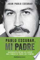 Pablo Escobar, mi padre (Edición española)