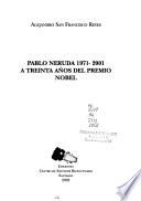Pablo Neruda 1971-2001