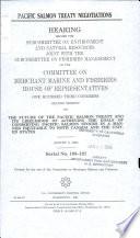 Pacific Salmon Treaty Negotiations