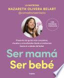 Pack Ser mamá | Ser bebé