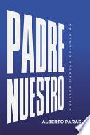 Padre Nuestro: Nuestro Modelo de Oración