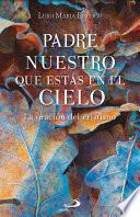 Padre nuestro que estás en el cielo
