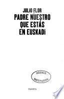 Padre nuestro que estás en Euskadi