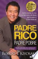 Padre Rico, Padre Pobre (Edición 25 Aniversario) / Rich Dad Poor Dad