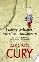 Padres brillantes, maestros fascinantes
