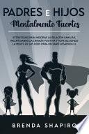 Padres e hijos mentalmente fuertes