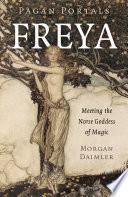 Pagan Portals - Freya