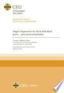 Pagar impuestos no da la felicidad, pero… nos acerca bastante. Festividad de San Vicente Ferrer. Abril de 2023. Facultad de Ciencias Económicas y Empresariales