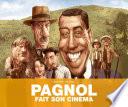 Pagnol fait son cinéma