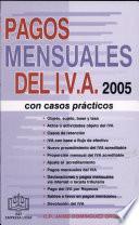 Pagos Mensuales del IVA, con Casos Prácticos