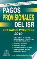 PAGOS PROVISIONALES DEL ISR 2019