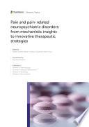 Pain and Pain-Related Neuropsychiatric Disorders: From Mechanistic Insights to Innovative Therapeutic Strategies