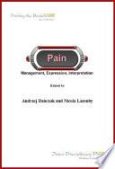 Pain: Management, Expression, Interpretation